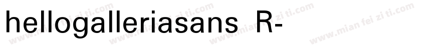 hellogalleriasans R字体转换